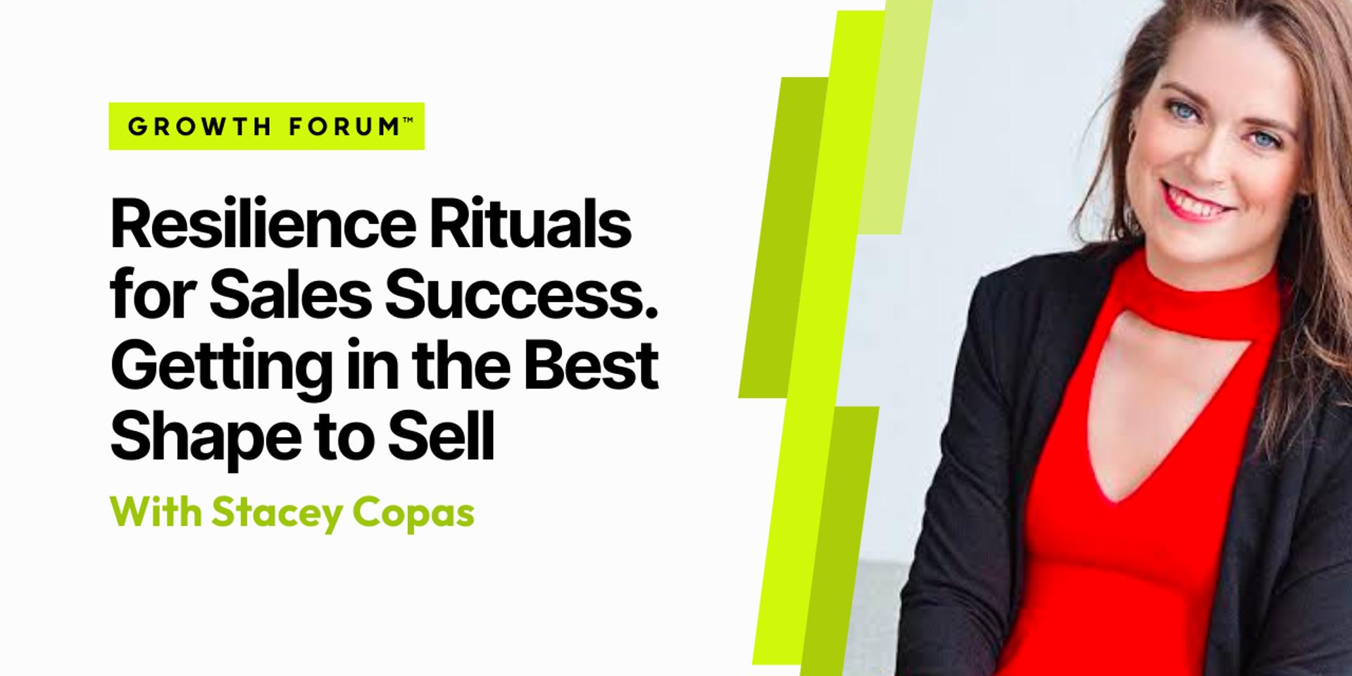 Cover Image for [ZOOM] Resilience Rituals for Sales Success - Getting in the Best Shape to Sell