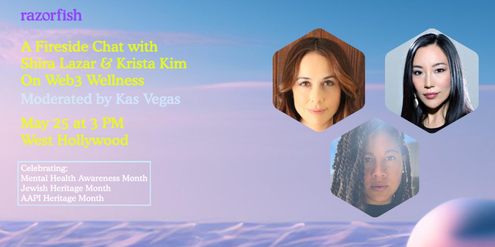 Cover Image for Razorfish Presents: A Fireside Chat with Shira Lazar & Krista Kim on Web3 Wellness
