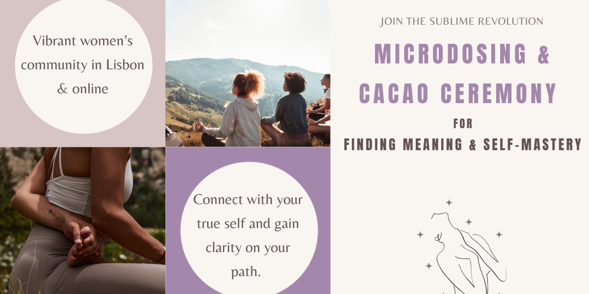Cover Image for ✨Sublime Day- 𝕊𝕖𝕝𝕗-𝕕𝕚𝕤𝕔𝕠𝕧𝕖𝕣𝕪 with Microdosing and cacao