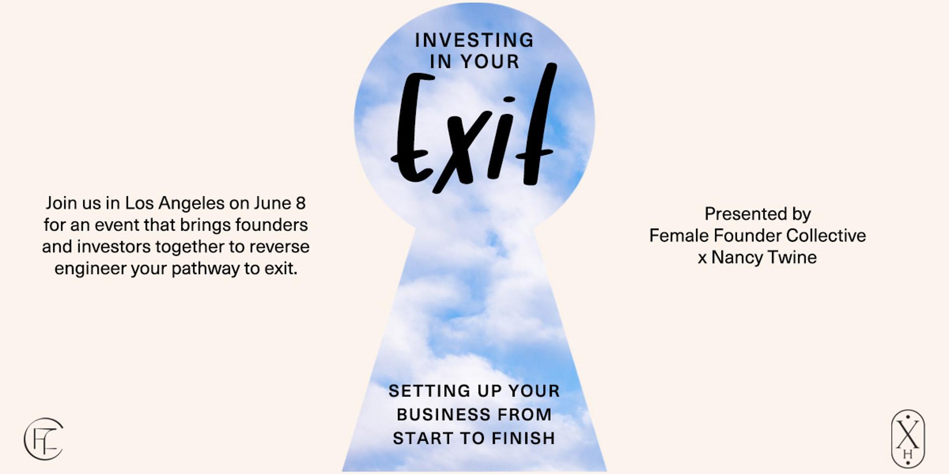Cover Image for Live in Los Angeles - Investing in Your Exit: Setting Up Your Business From Start to Finish