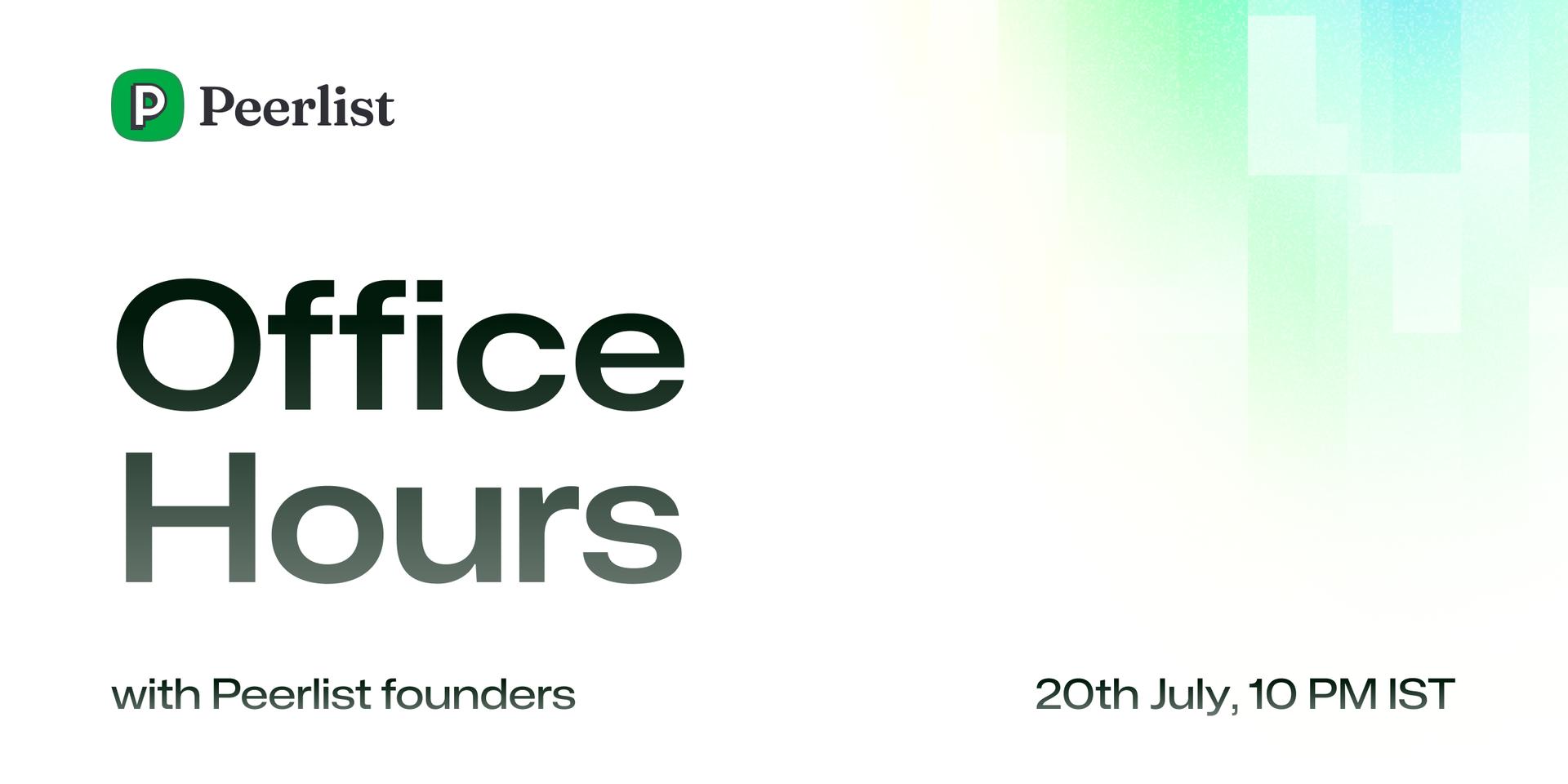 Cover Image for Office Hour with Peerlist founders! 