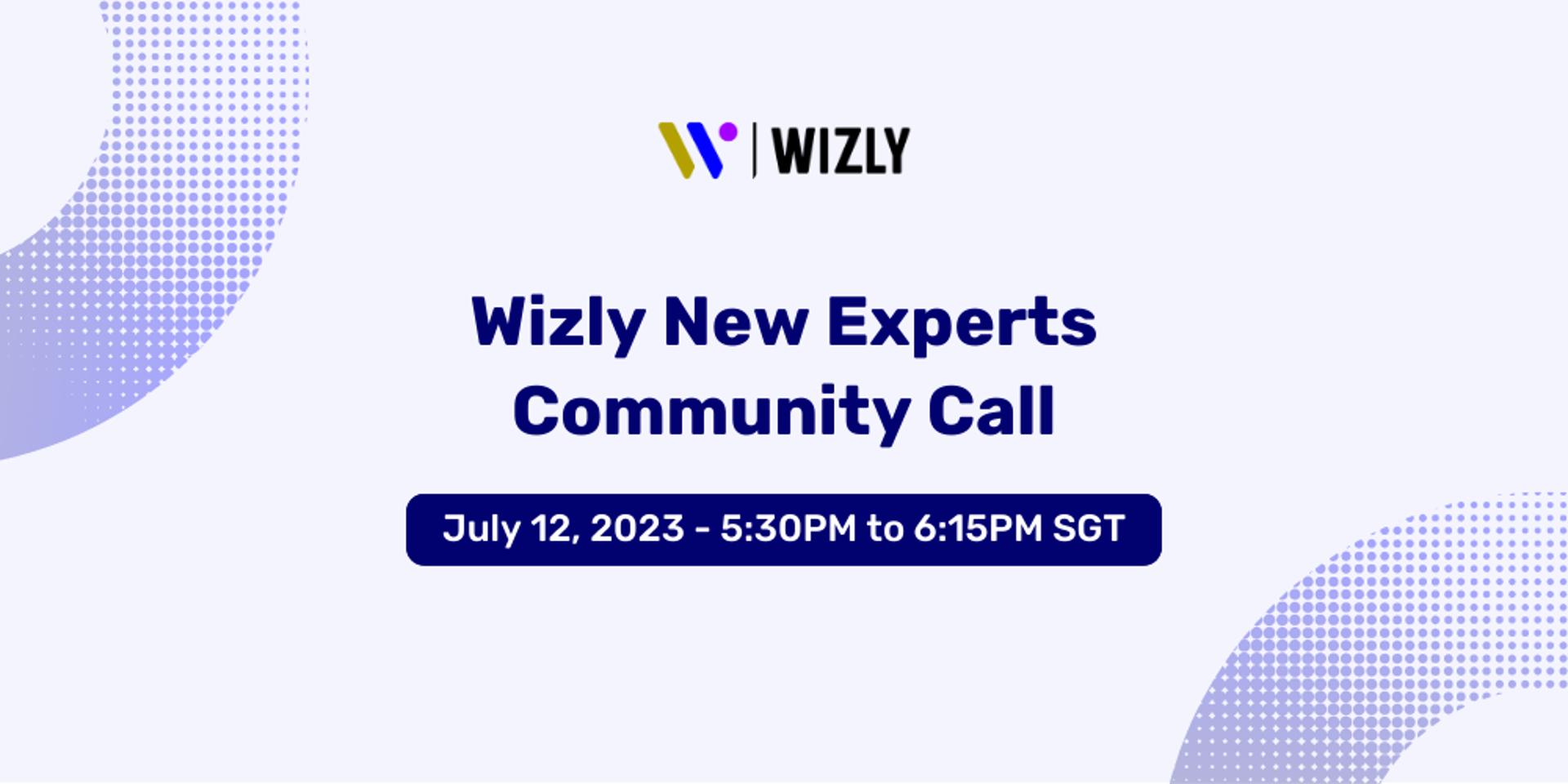 Cover Image for Wizly New Experts Community Call