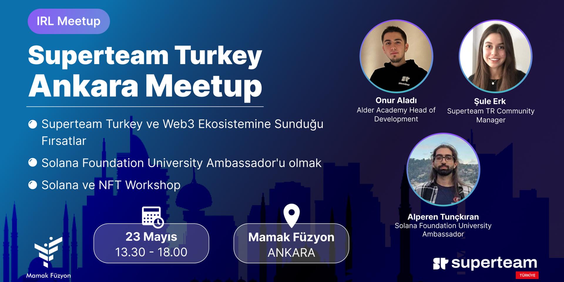 Cover Image for Superteam Turkey Ankara Meetup 🚀