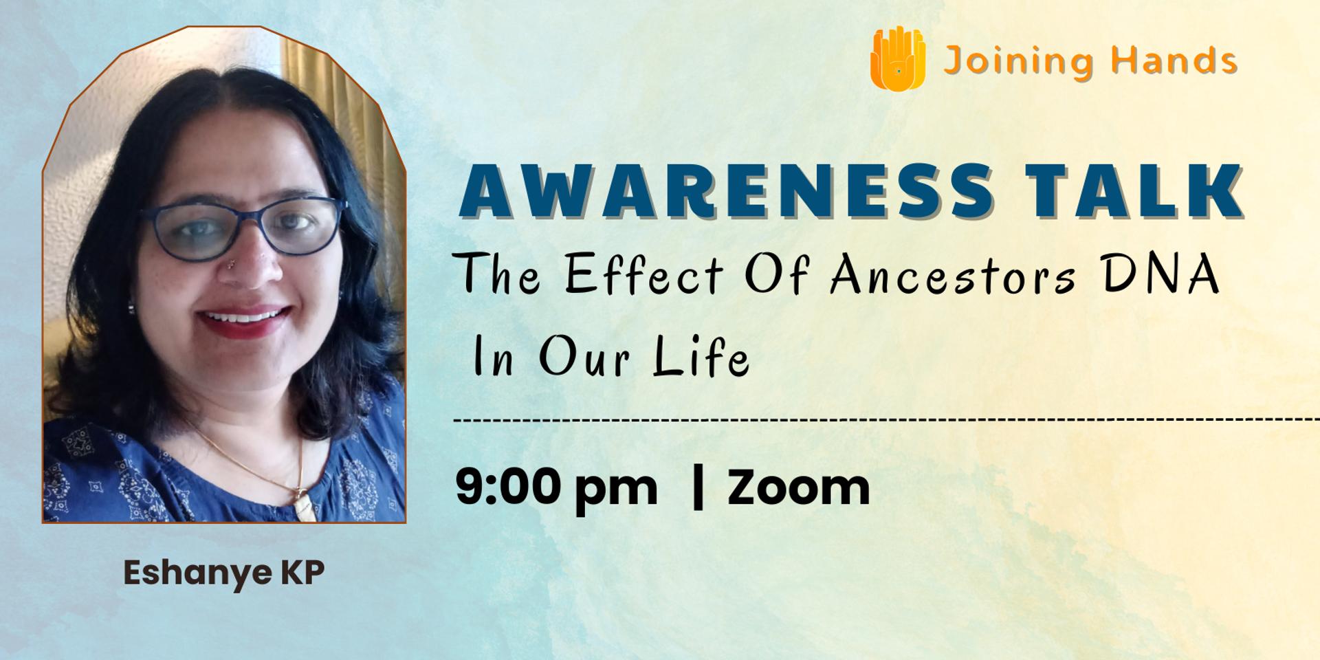 Cover Image for Awareness :The Effect Of Ancestors DNA in Our Life - Eshanye KP