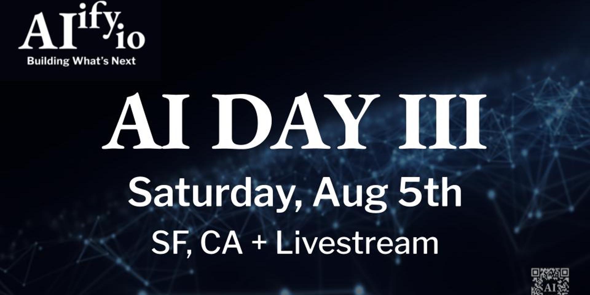 Cover Image for Aiify.io - AI DAY III: Full-Day of Cutting Edge Preso, Demos & Networking