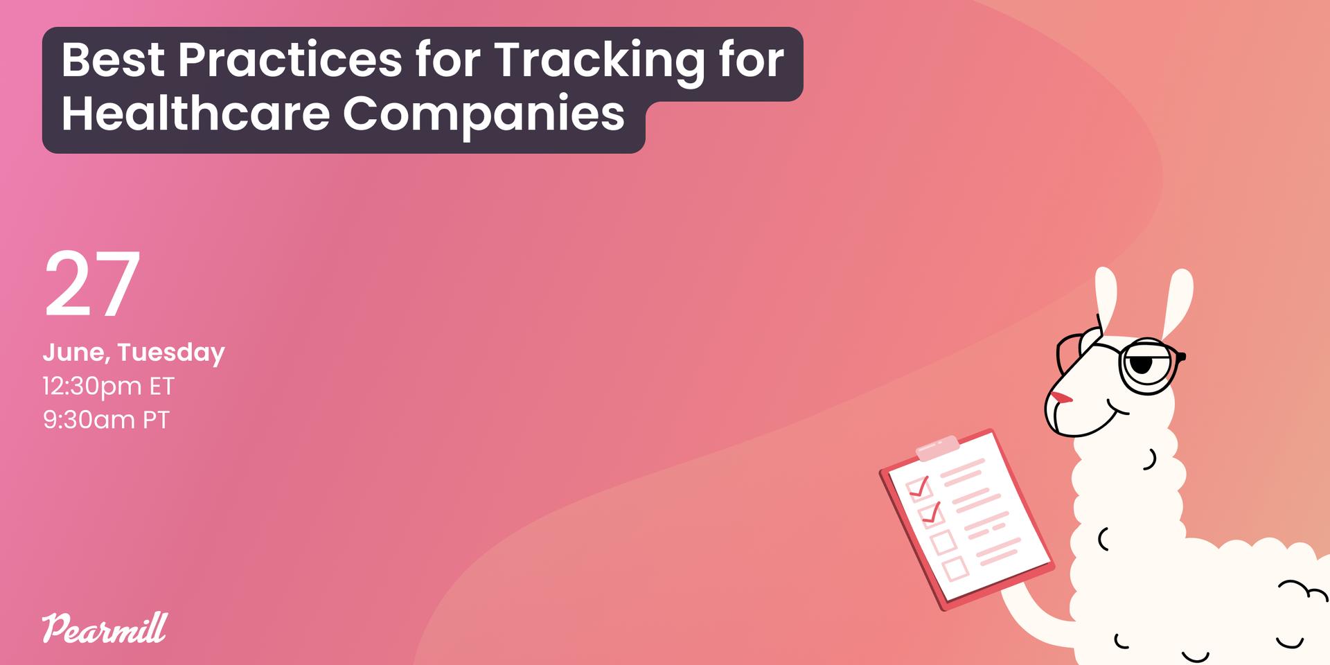 Cover Image for Webinar: Best Practices for Tracking for Healthcare Companies