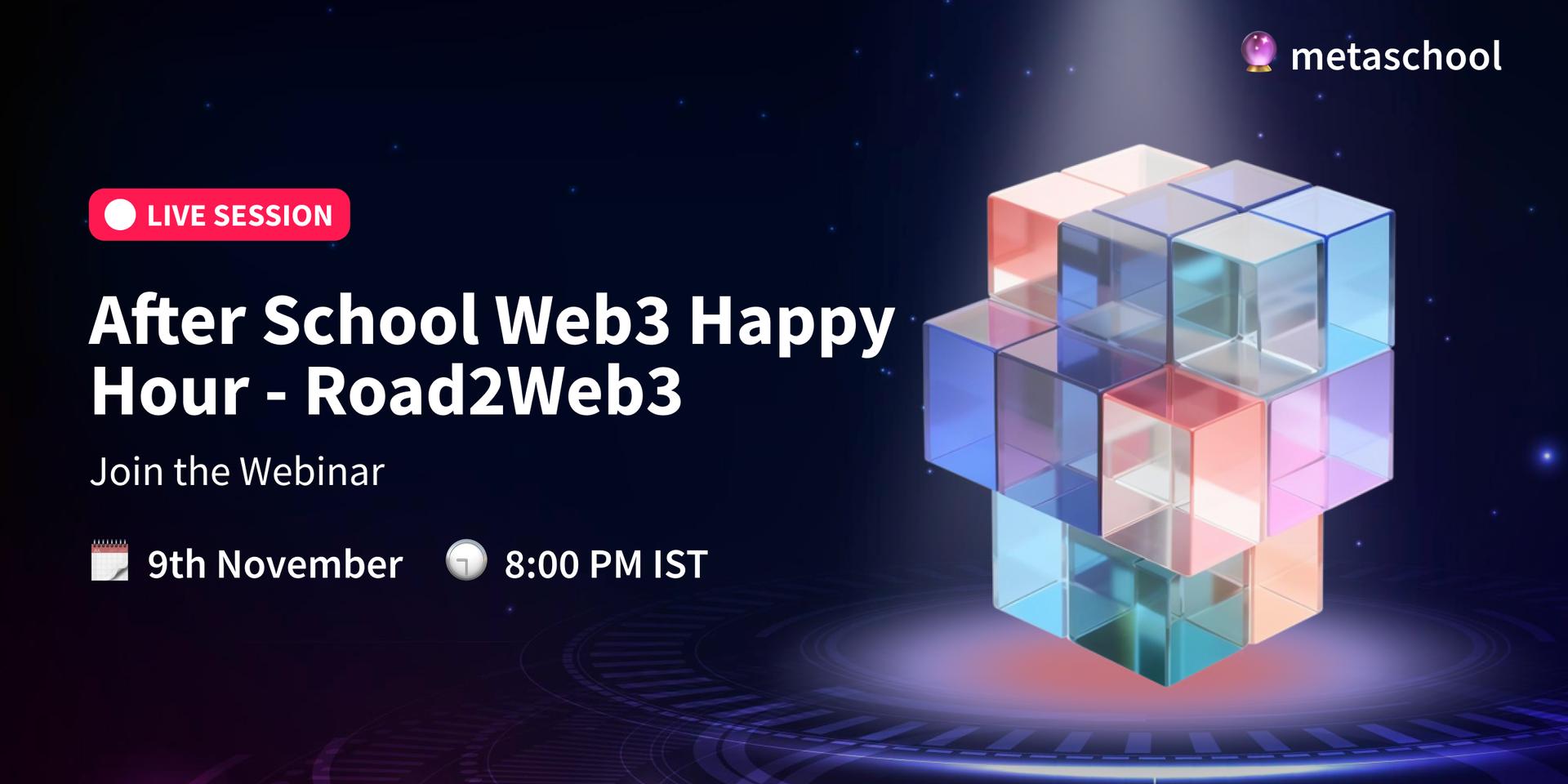 Cover Image for After School Web3 Happy Hour - Road2Web3