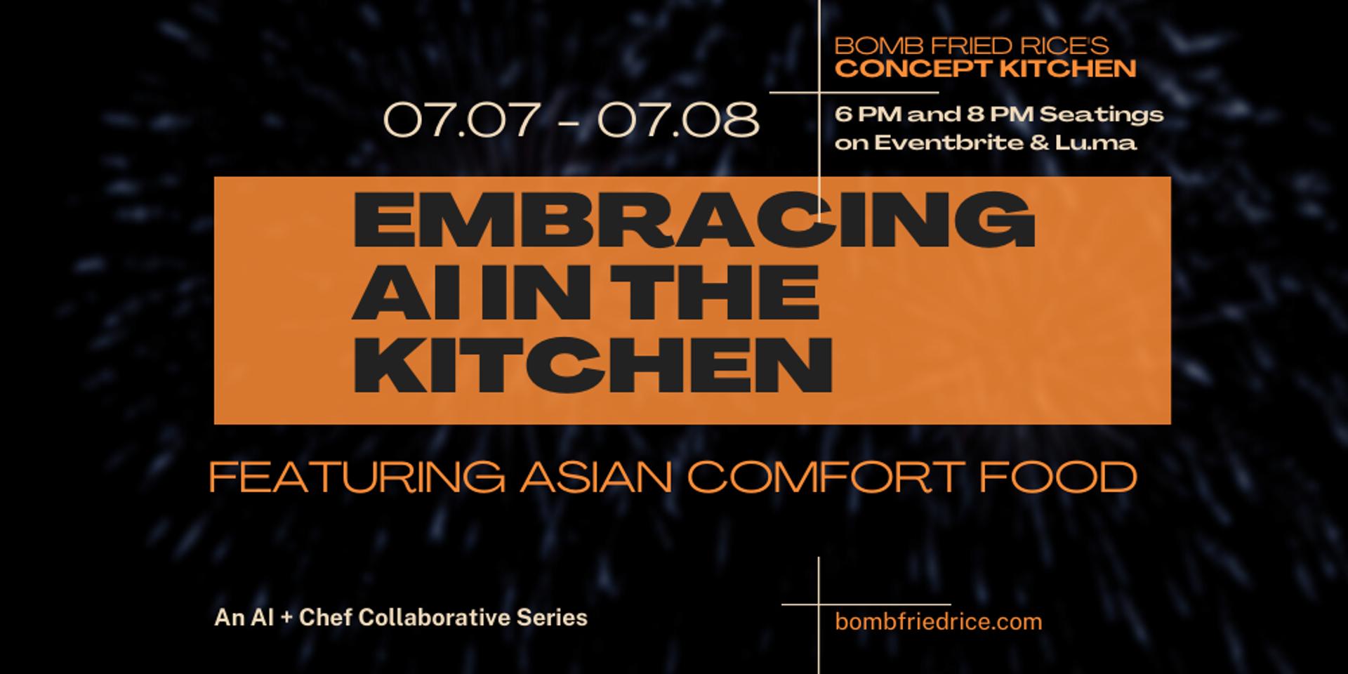Cover Image for Embracing AI in the Kitchen: A Collaborative Journey with Food and Tech. Featuring Asian Comfort Food.