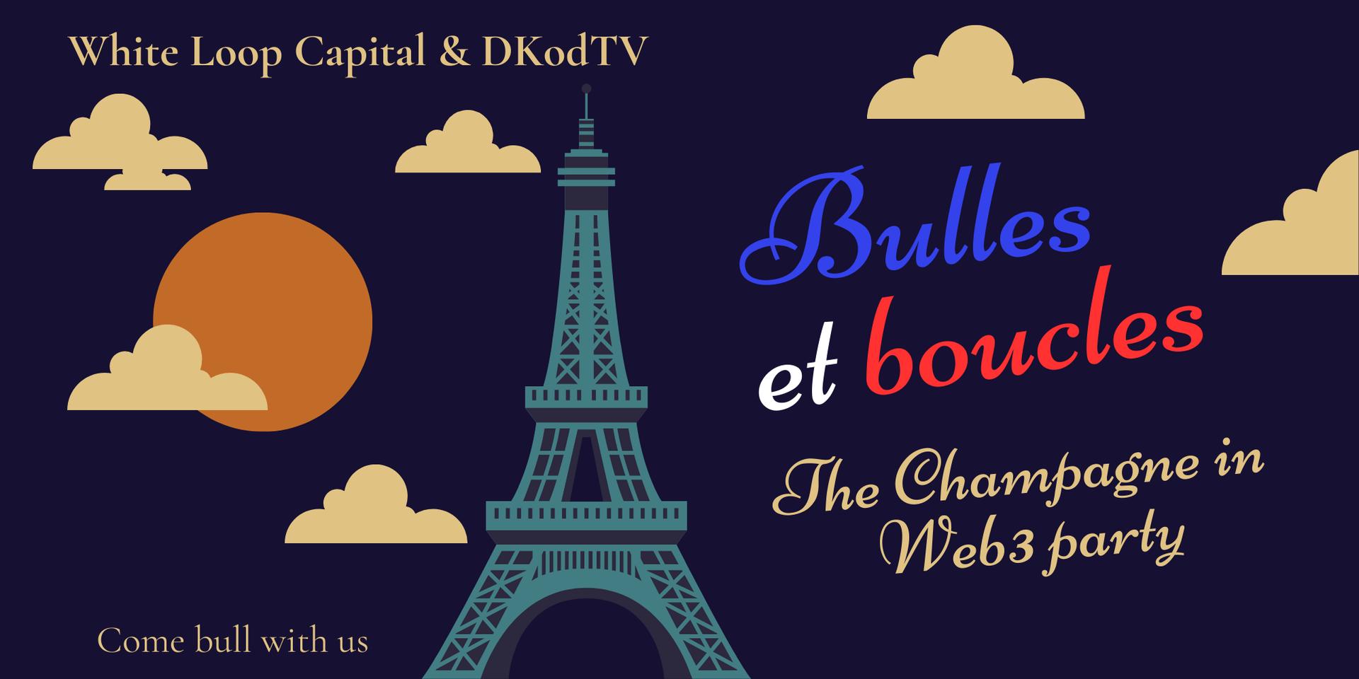 Cover Image for Bulles & Boucles : The Champagne in Web3 Party
