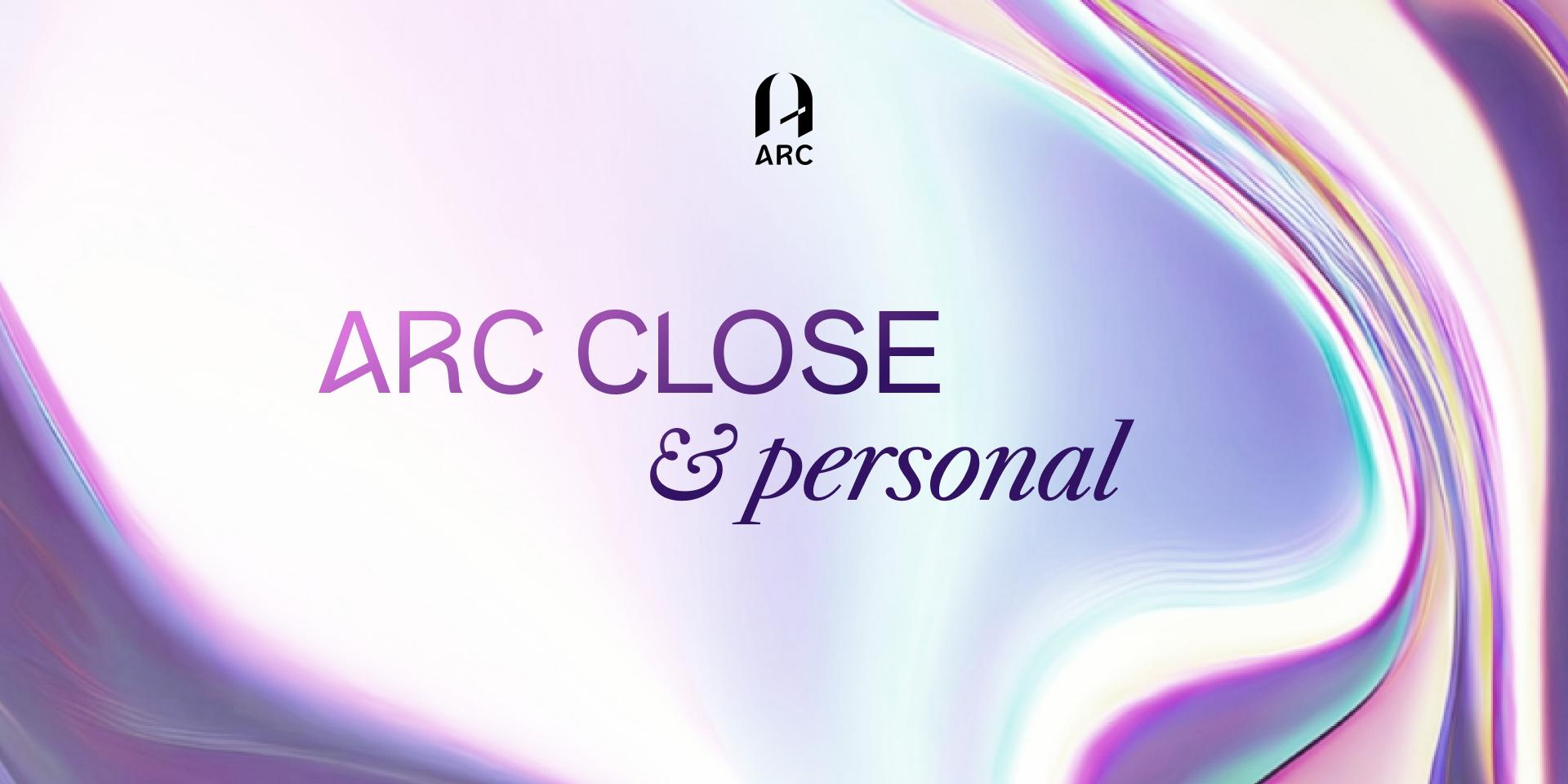 Cover Image for ARC Close & Personal (KL Edition)
