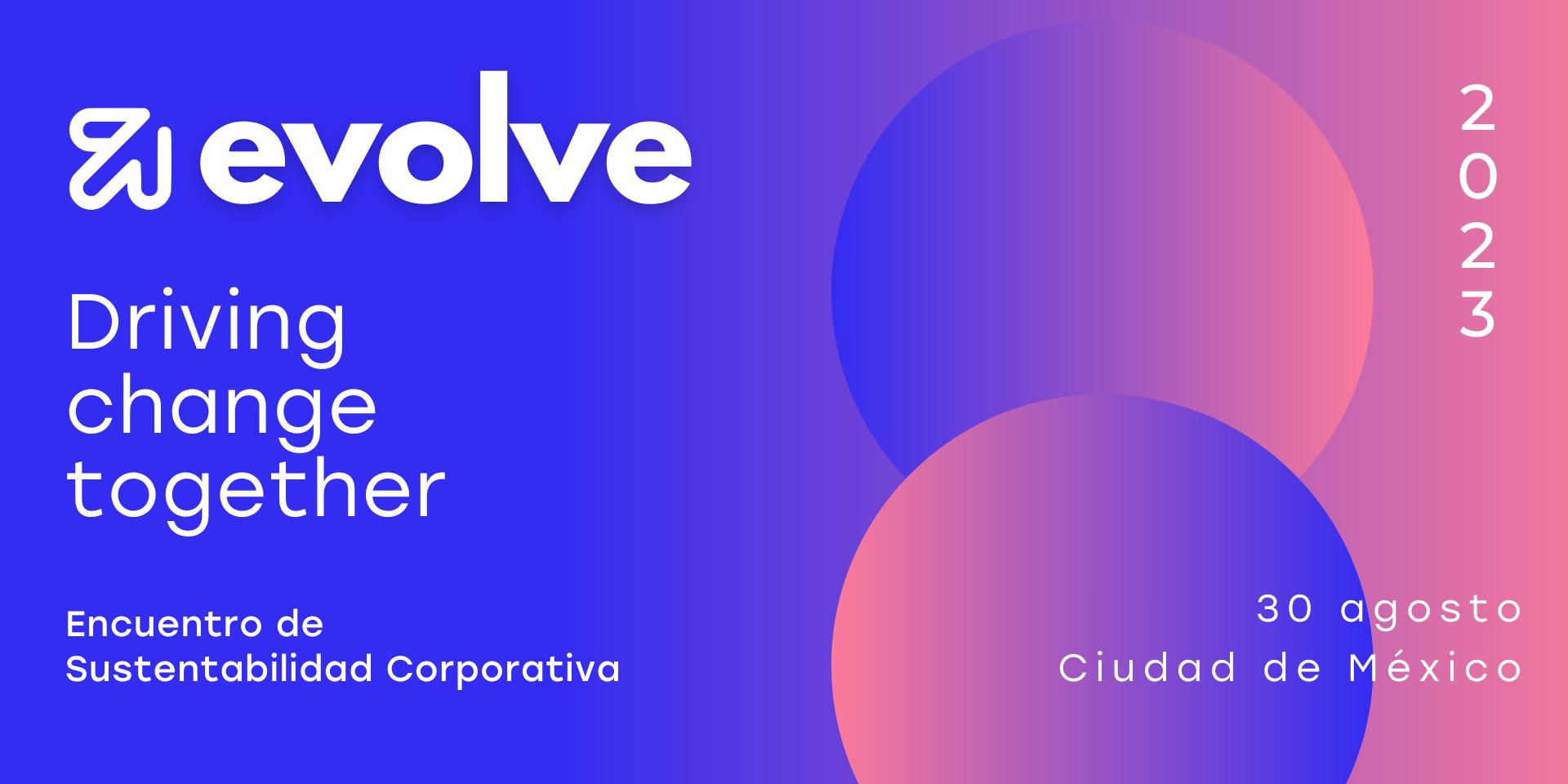 Cover Image for evolve: Encuentro de Sustentabilidad Corporativa