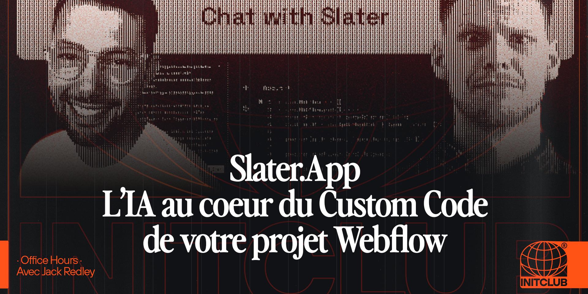 Cover Image for [ENGLISH] initClub · Slater & Webflow Office Hours avec Jack Redley