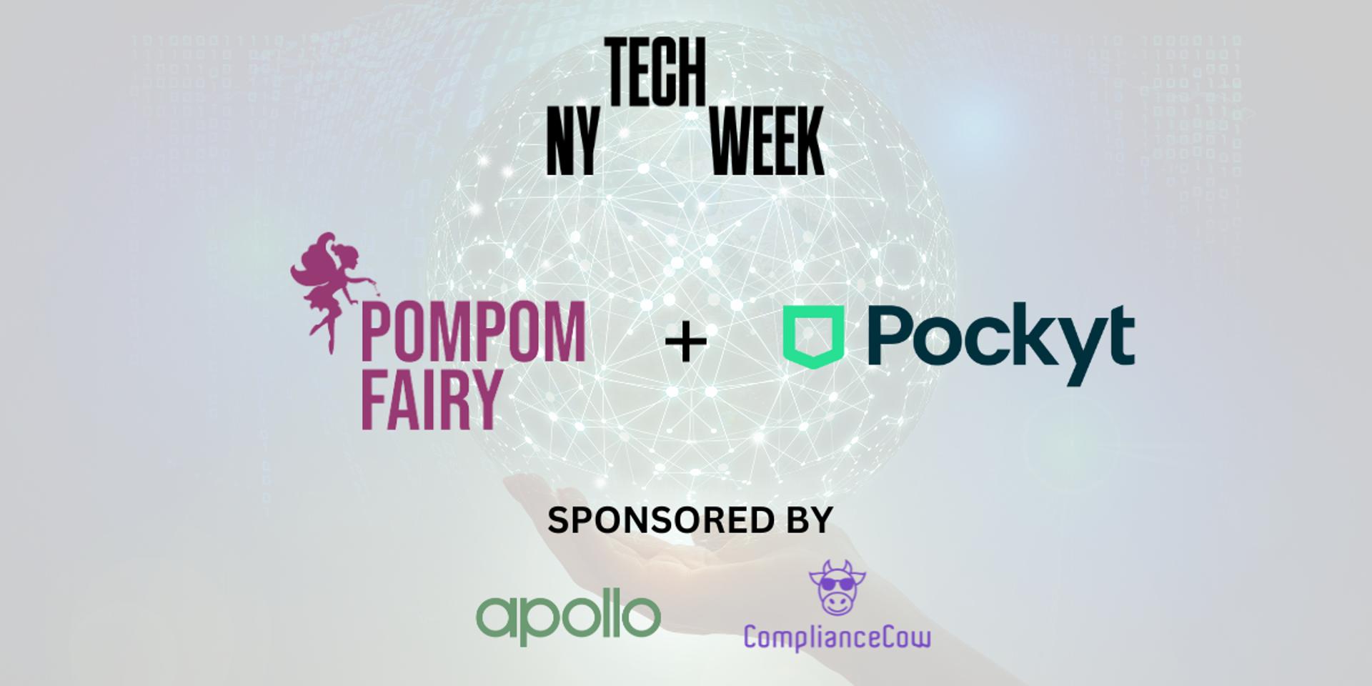 Cover Image for [NYC #TechWeek] PomPom Fairy x Pockyt: Elevating Customer Experience and Security in Fintech