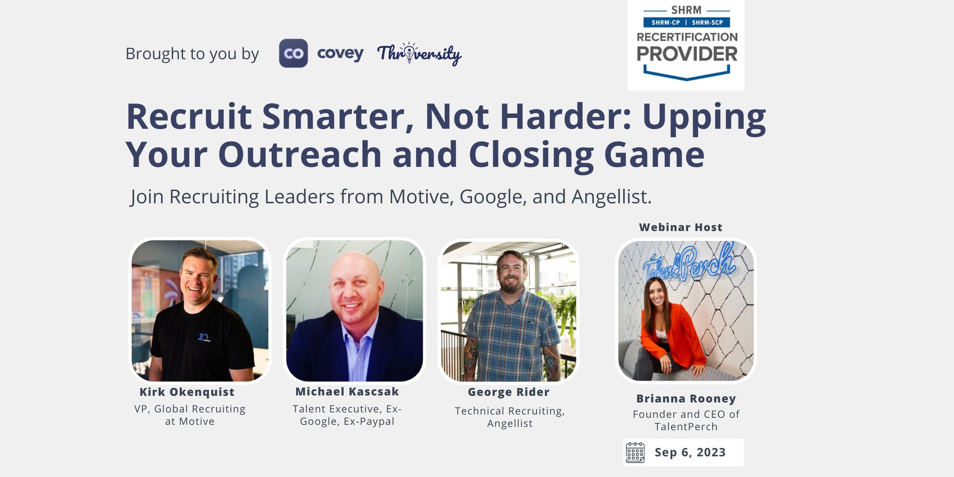 Cover Image for Recruit Smarter, Not Harder: Upping Your Outreach and Closing Game