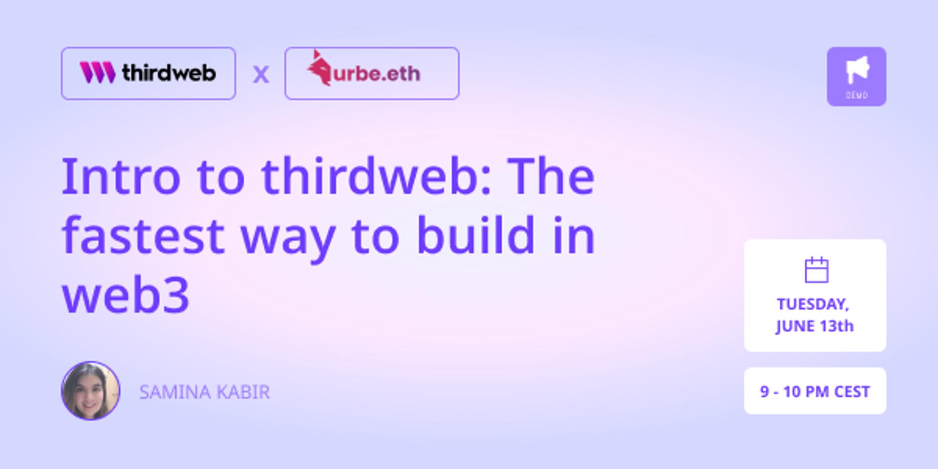 Cover Image for Intro to thirdweb: The fastest way to build in web3 (thirdweb x Urbe Eth)