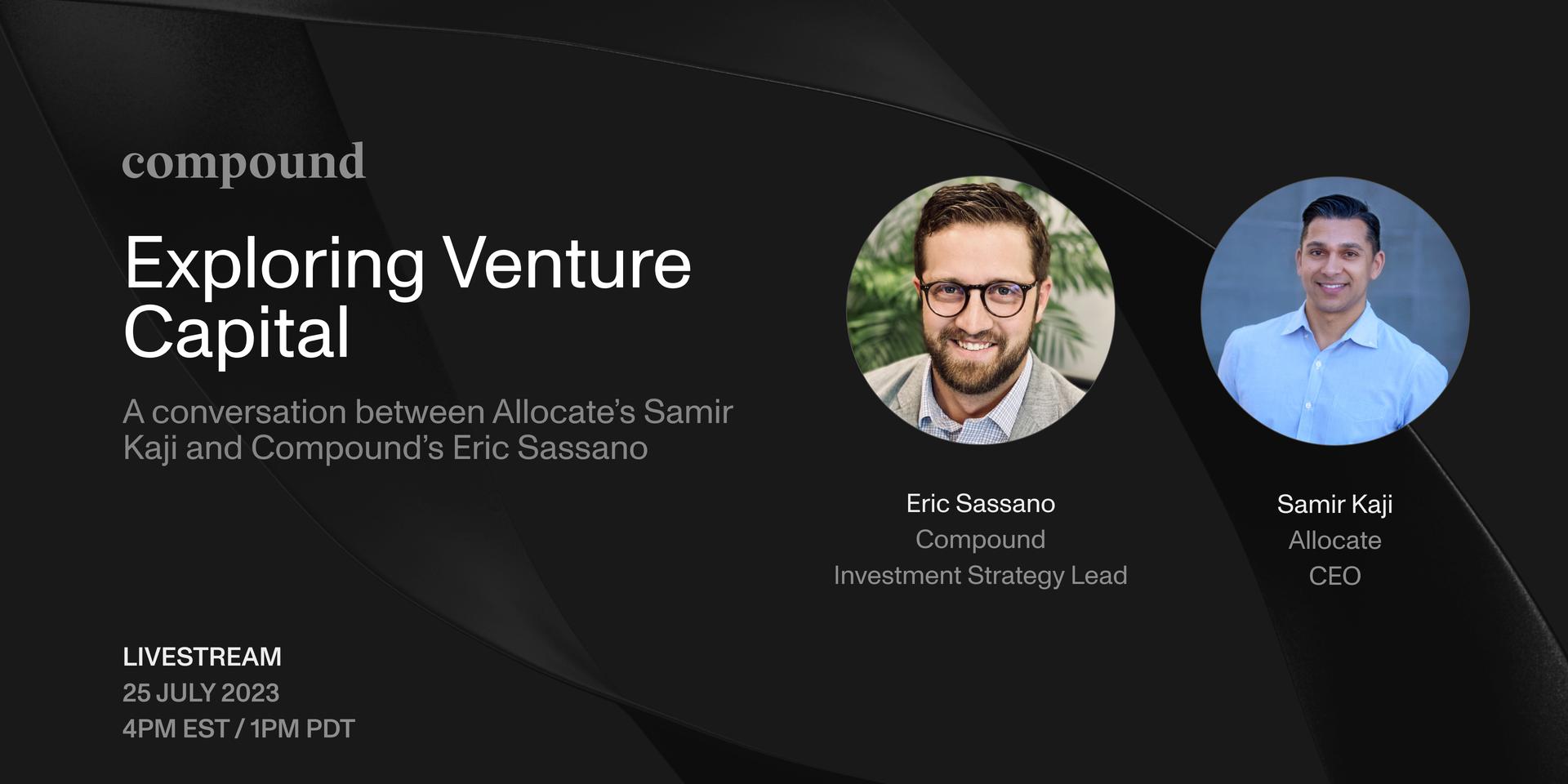 Exploring Venture Capital: a Conversation Between Allocate’s Samir Kaji ...