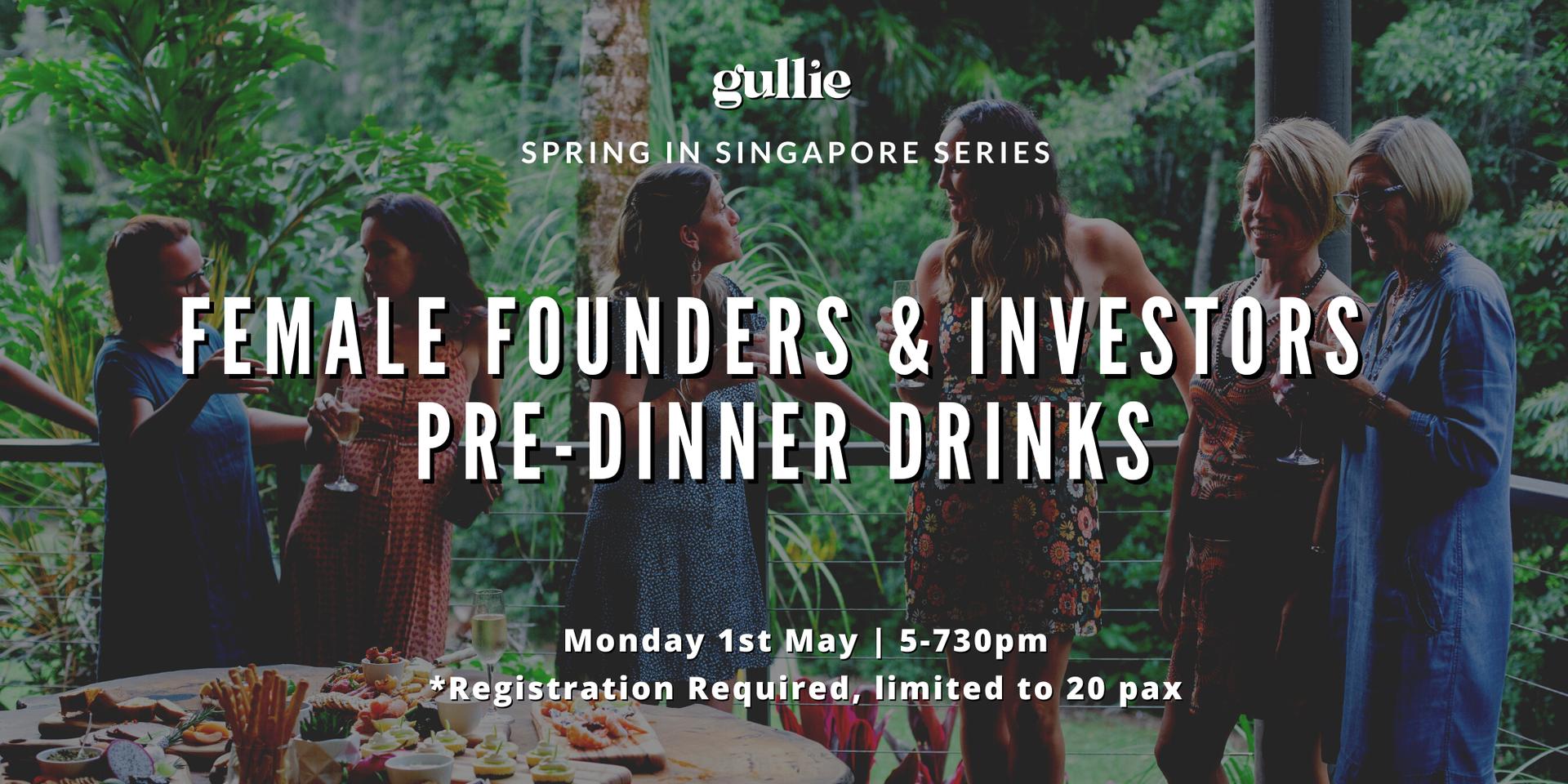 Cover Image for Gullie SG Spring Series: Female Founders & Investors Pre-Dinner Drinks