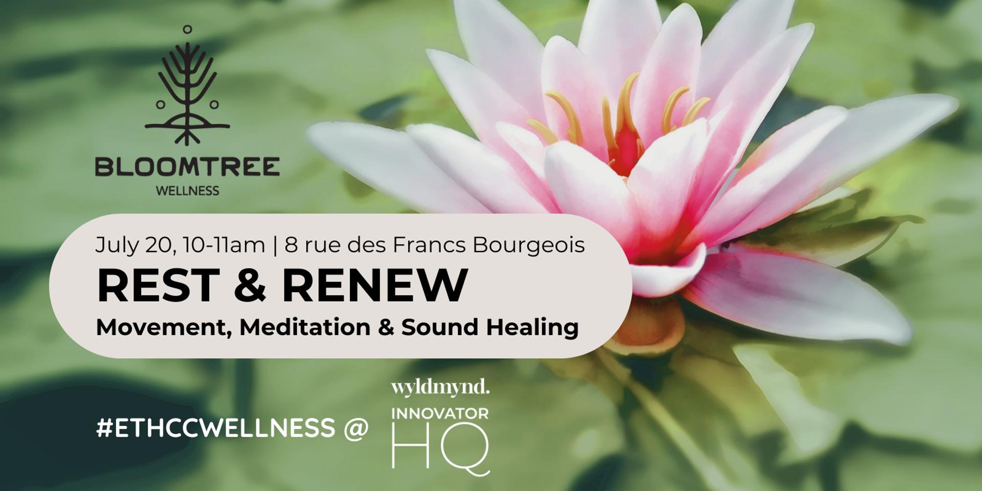 Cover Image for REST & RENEW Movement, Meditation & Sound Healing