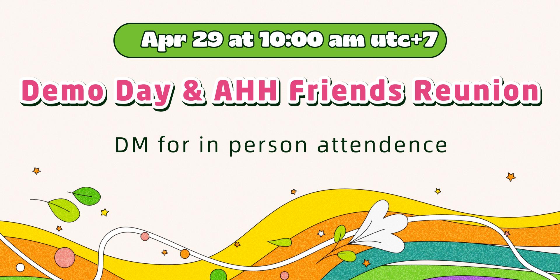 Cover Image for Demo Day & AHH Friends Reunion