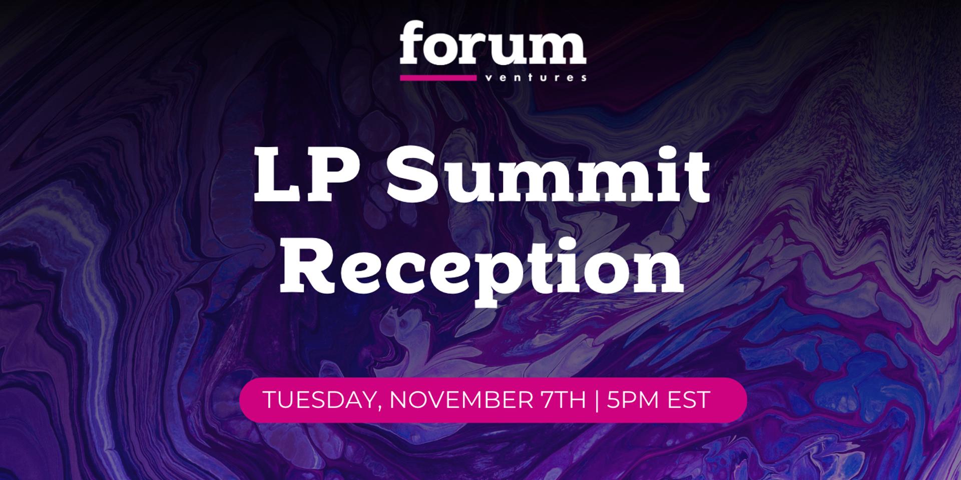Cover Image for Forum Ventures - LP Summit Reception