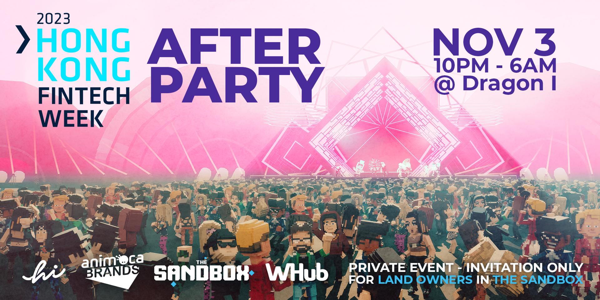 Cover Image for #HKFTW2023 Official After Party - hi.com, Animoca Brands, The Sandbox, WHub