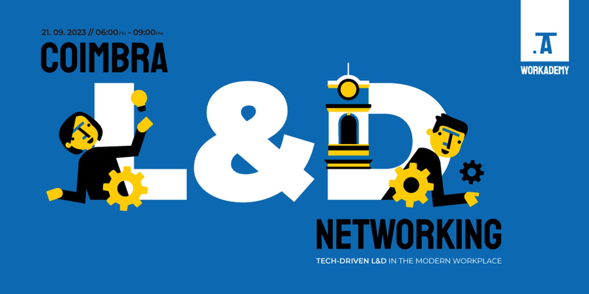 Cover Image for Coimbra L&D Networking: Tech-Driven L&D in the Modern Workplace