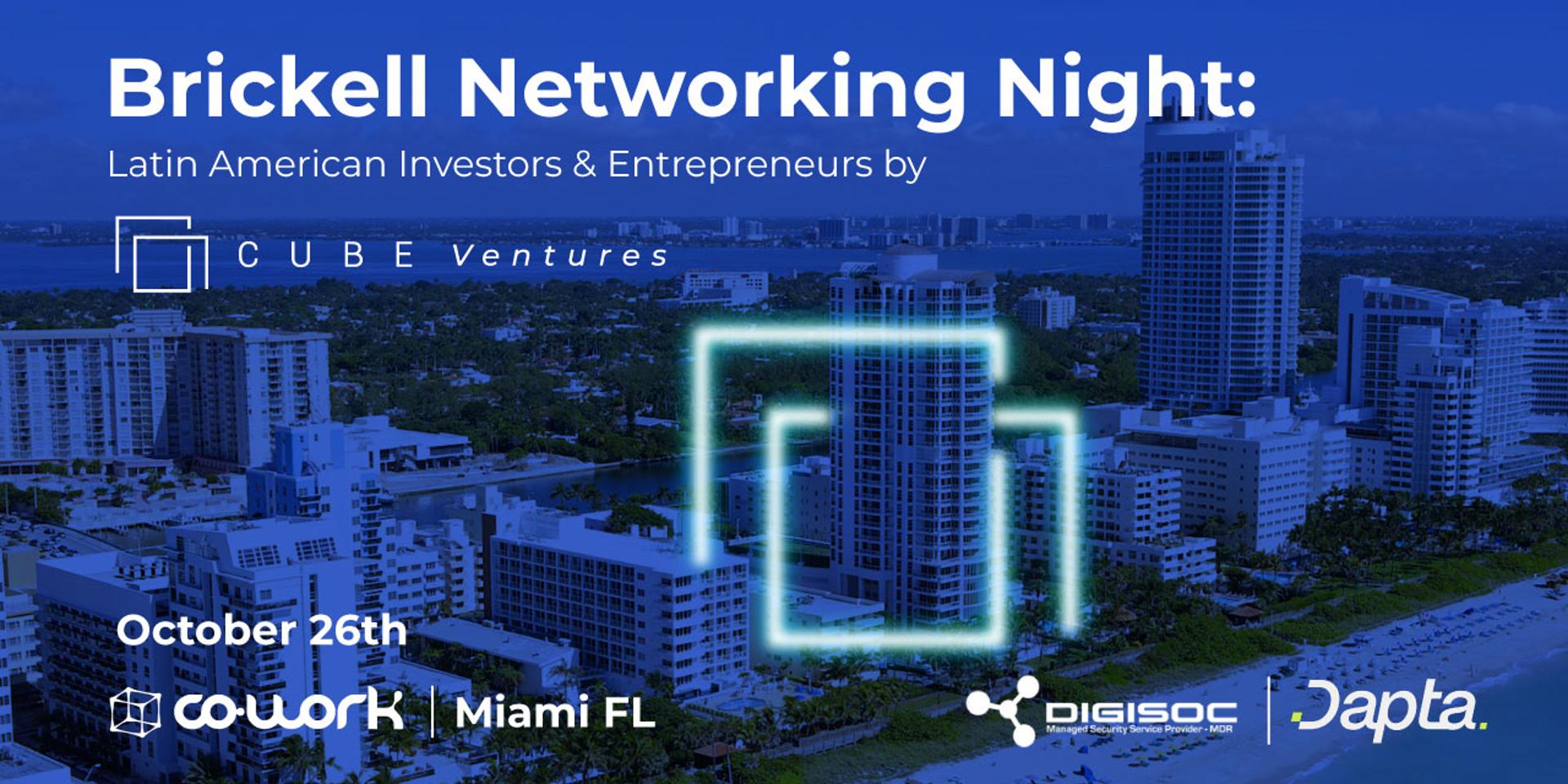 Cover Image for Brickell Networking Night: Latin American Investors & Entrepreneurs by Cube