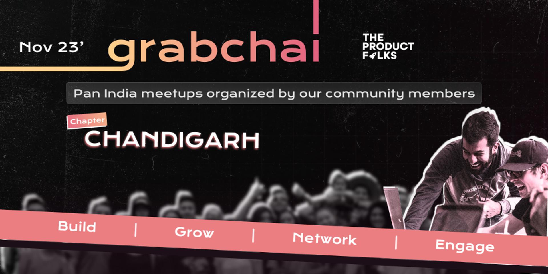 Cover Image for The Product Folks - Grab Chai Offline Meetup: Chandigarh 
