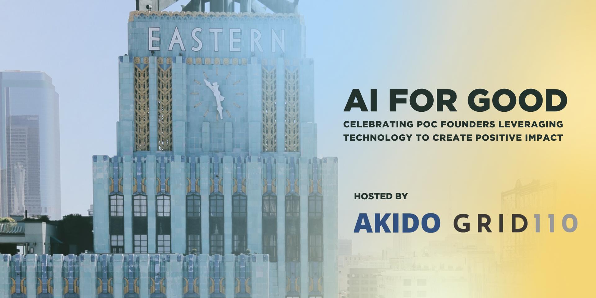 Cover Image for AI for Good with Grid110 and Akido at LA #Techweek 