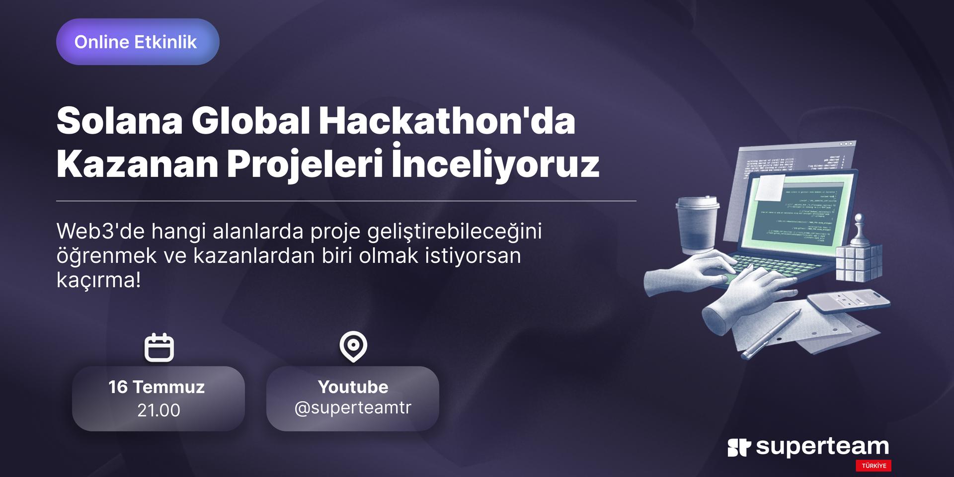 Cover Image for Solana Global Hackathon'da Kazanan Projeleri İnceliyoruz 🚀