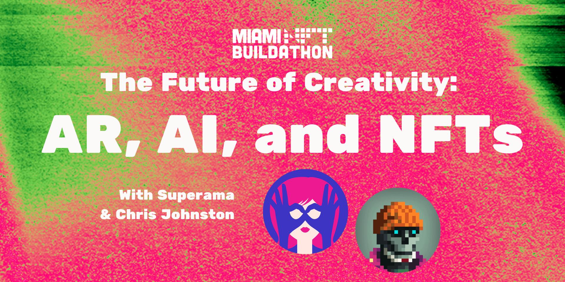 Cover Image for Workshop: The Future of Creativity: AR, AI, and NFTs