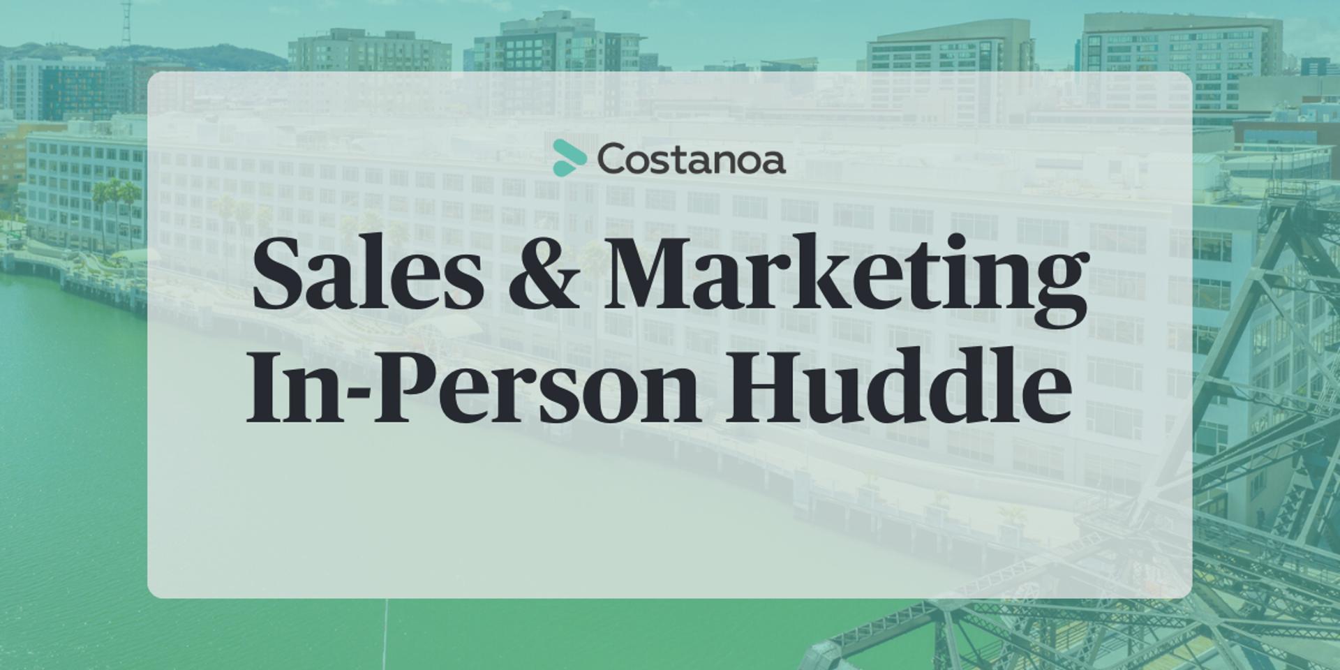 Cover Image for Costanoa Sales & Marketing Huddle IRL