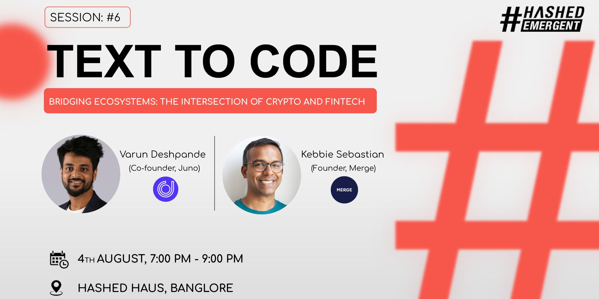 Cover Image for Text to Code | Session #6: Bridging Ecosystems: The Intersection of Crypto and Fintech