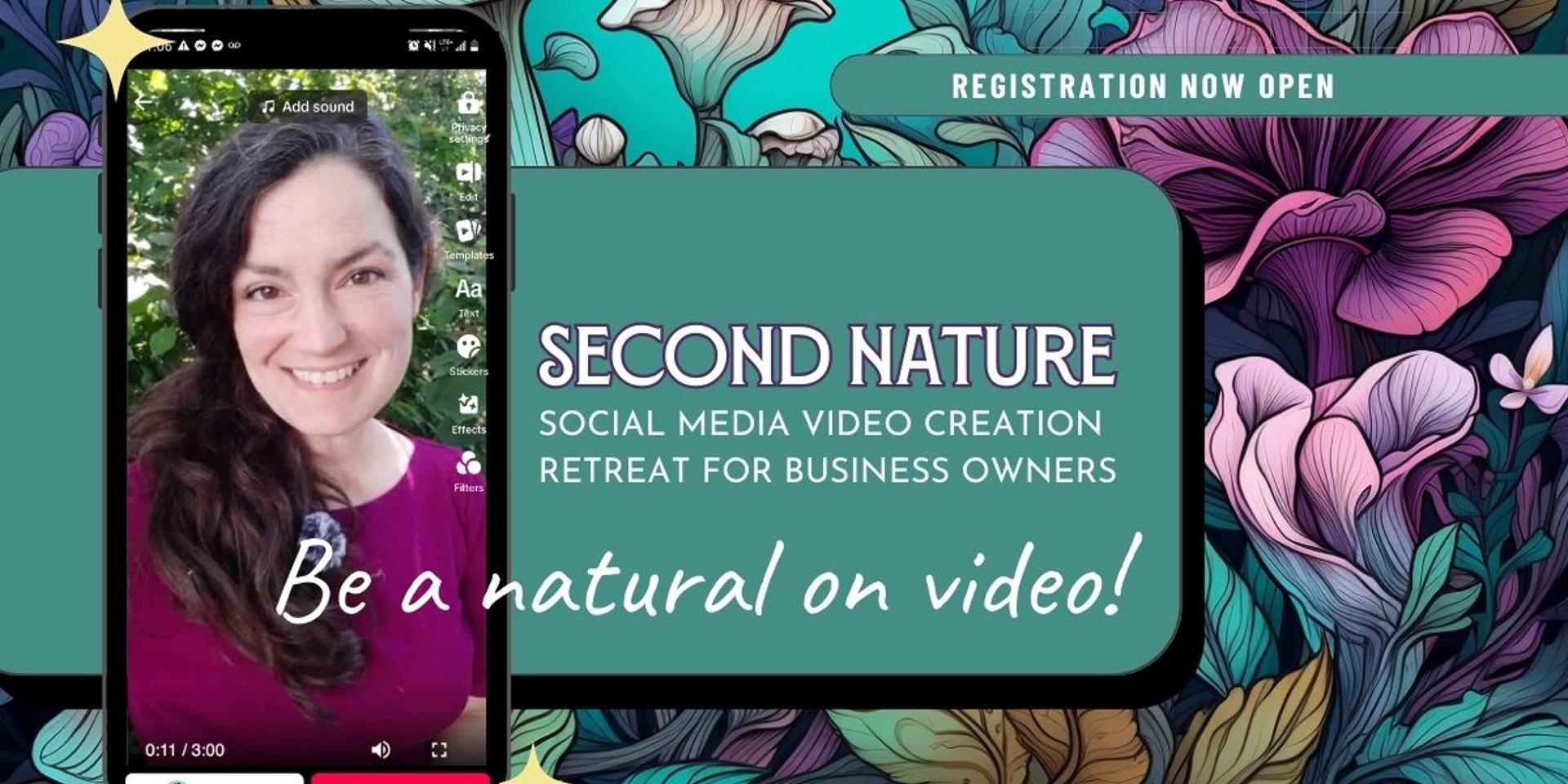 Cover Image for Second Nature: Social Video Creation Retreat