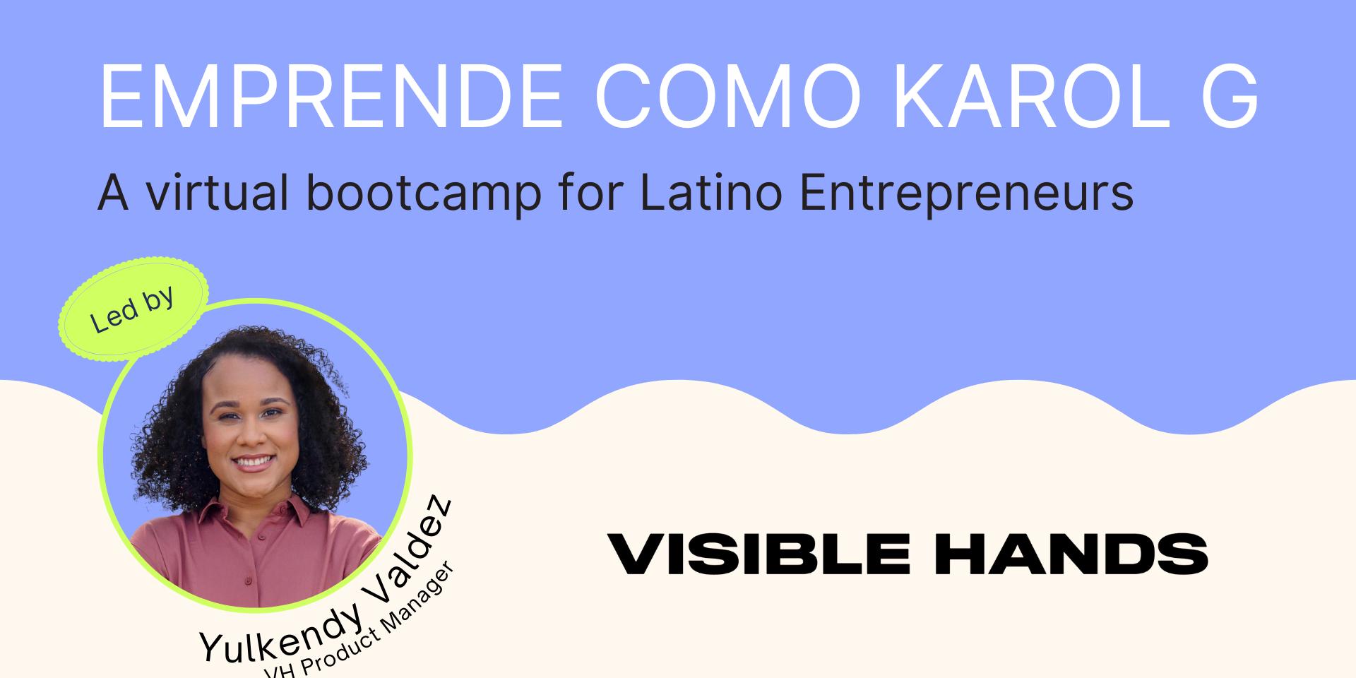 Cover Image for Emprende como Karol G: A virtual bootcamp for Latino Entrepreneurs (Session 3!)