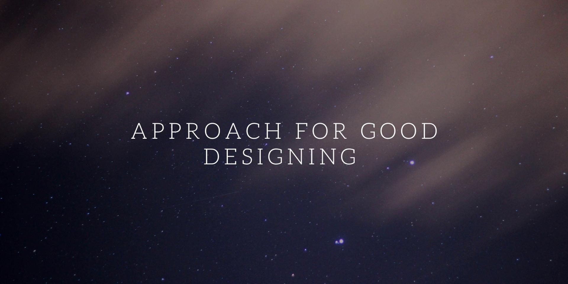 Cover Image for How to approach for better designing skills