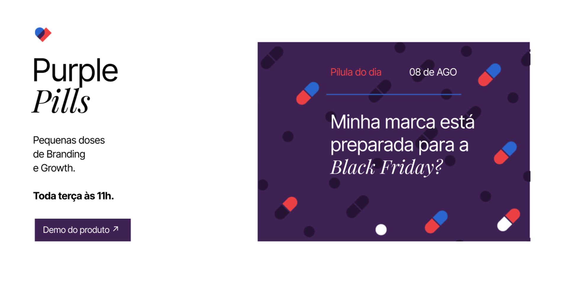 Cover Image for [Purple Pills] Minha marca está preparada para a Black Friday?