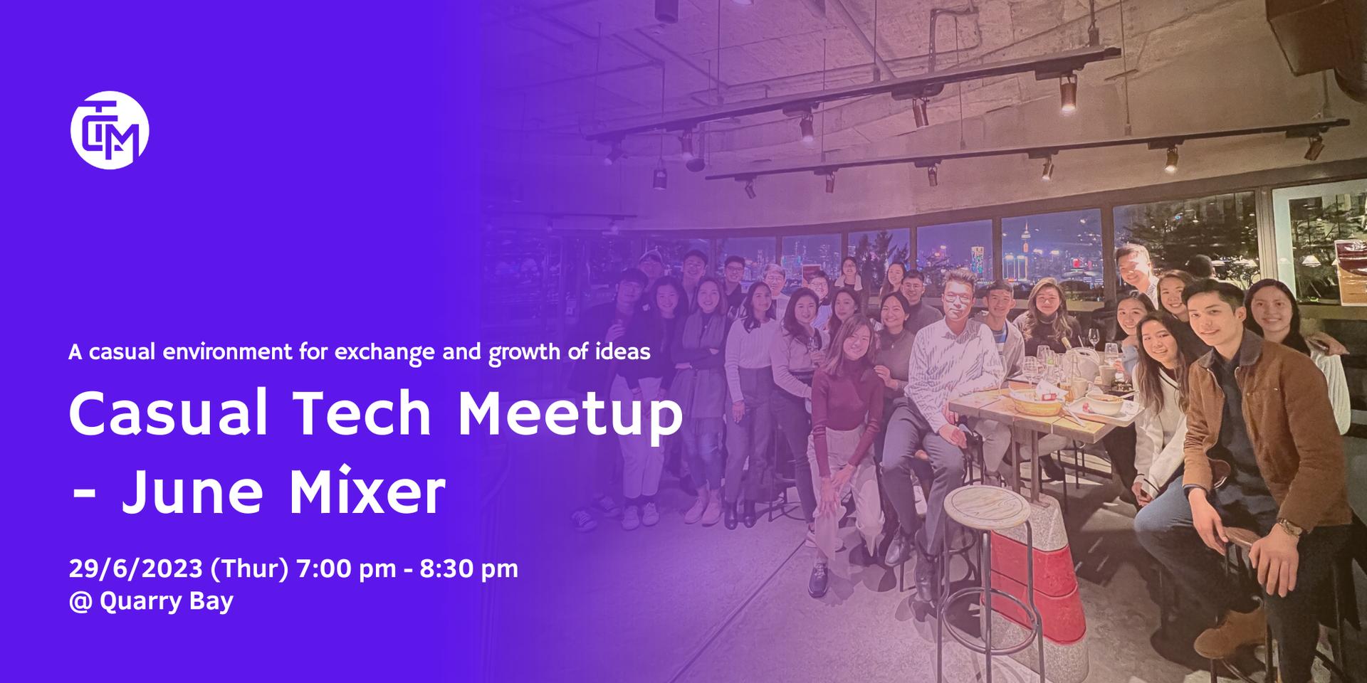 Cover Image for Casual Tech Meetup - June Tech Mixer