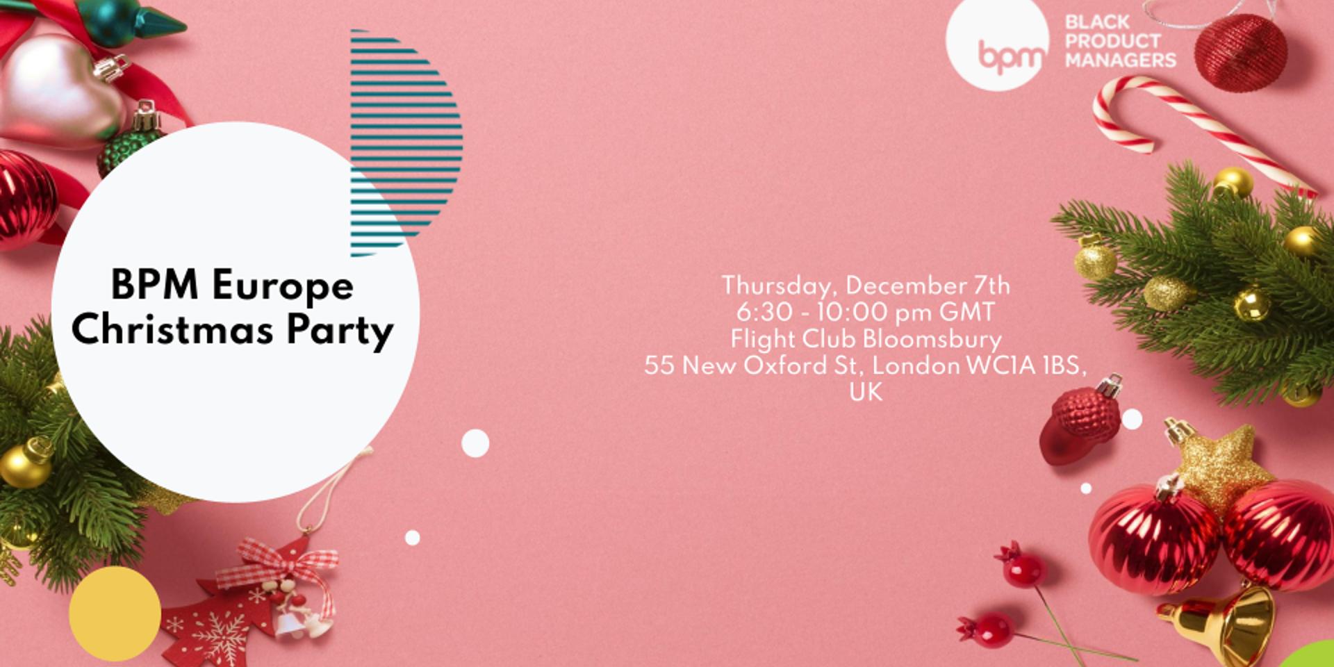 Cover Image for BPM Europe Christmas Party🎅🏾🎄