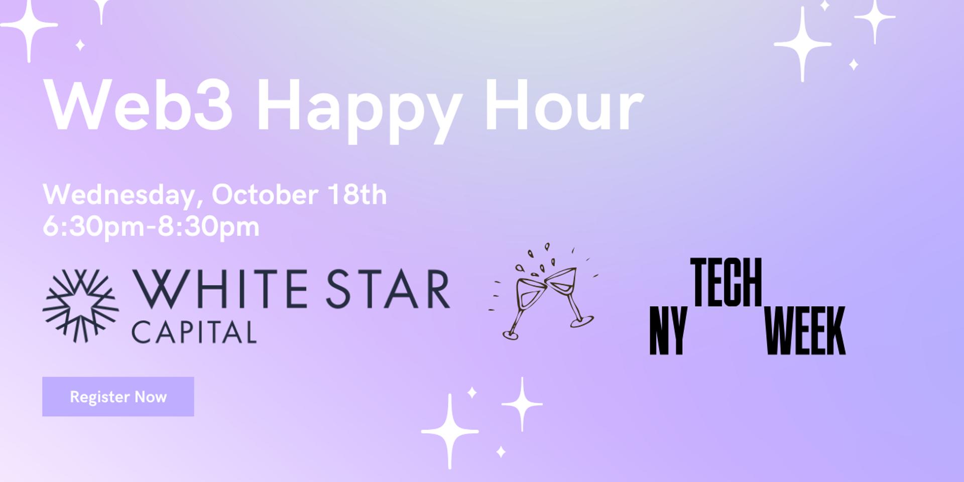 Cover Image for Web3 Happy Hour with White Star Capital NY #TechWeek