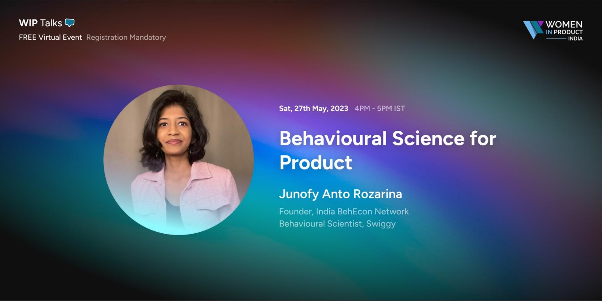 Cover Image for [WIP India] Behavioural Science for Product by Junofy
