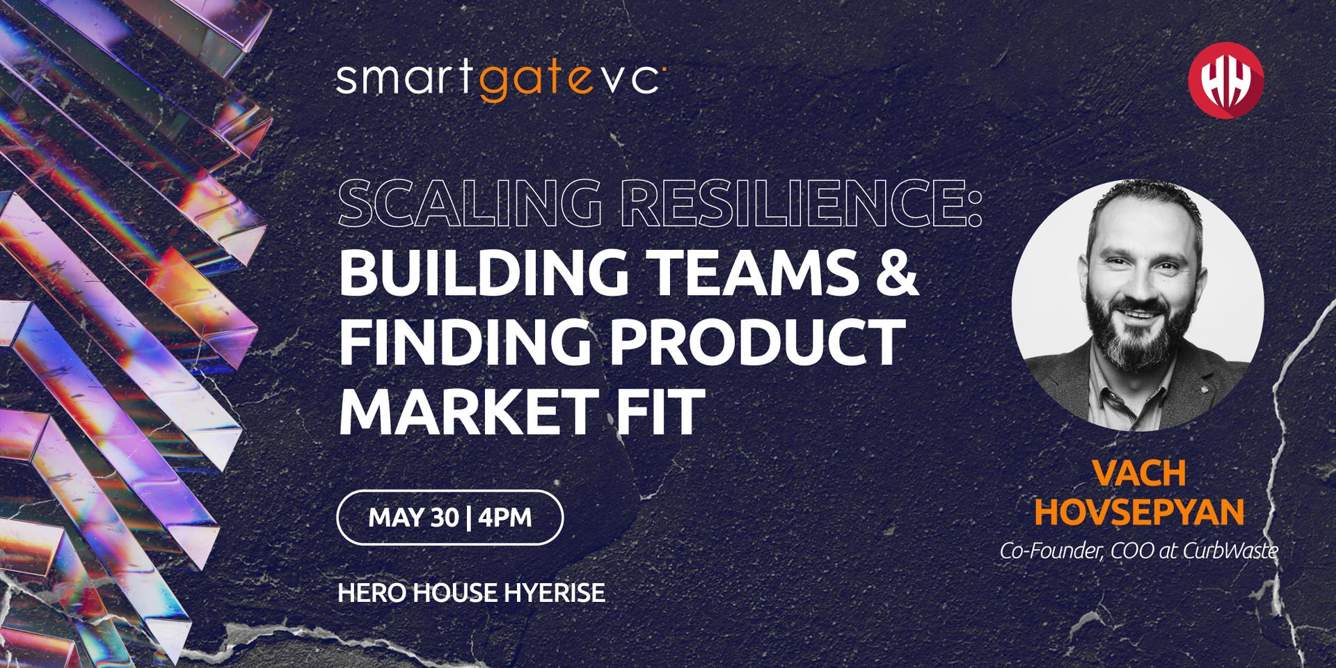 Cover Image for Scaling Resilience, Building Team, and Finding Product Market Fit