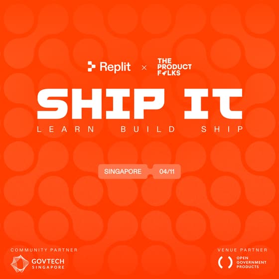 Ship It | Replit x TPF Singapore Edition cover image