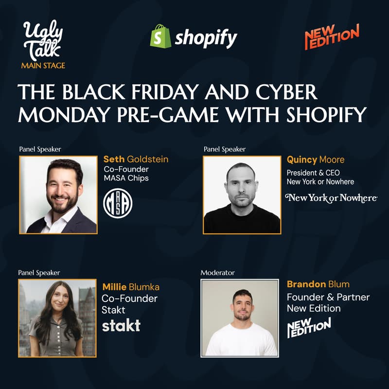 Cover Image for UGLY TALK: THE BLACK FRIDAY AND CYBER MONDAY PRE-GAME WITH SHOPIFY