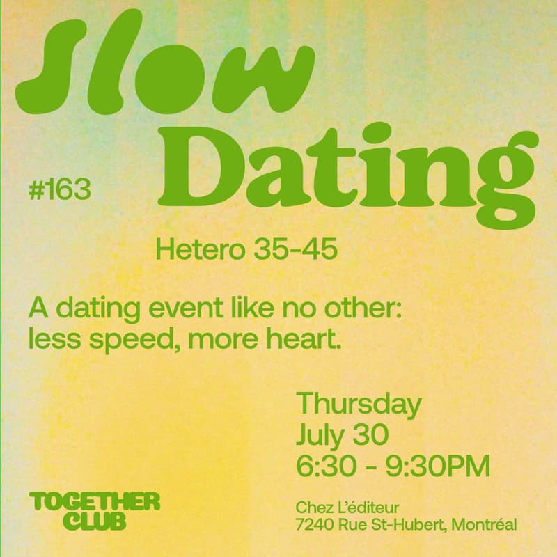 Cover Image for Slow Dating Montréal #163 (Hétéro 35-45) ❤️