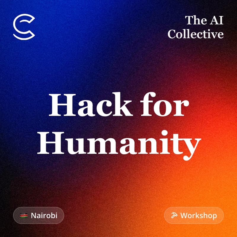 Cover Image for Hack for Humanity (w/ The AI Collective)