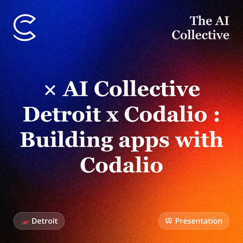 Cover Image for AI Collective Detroit x Codalio : Building apps with Codalio