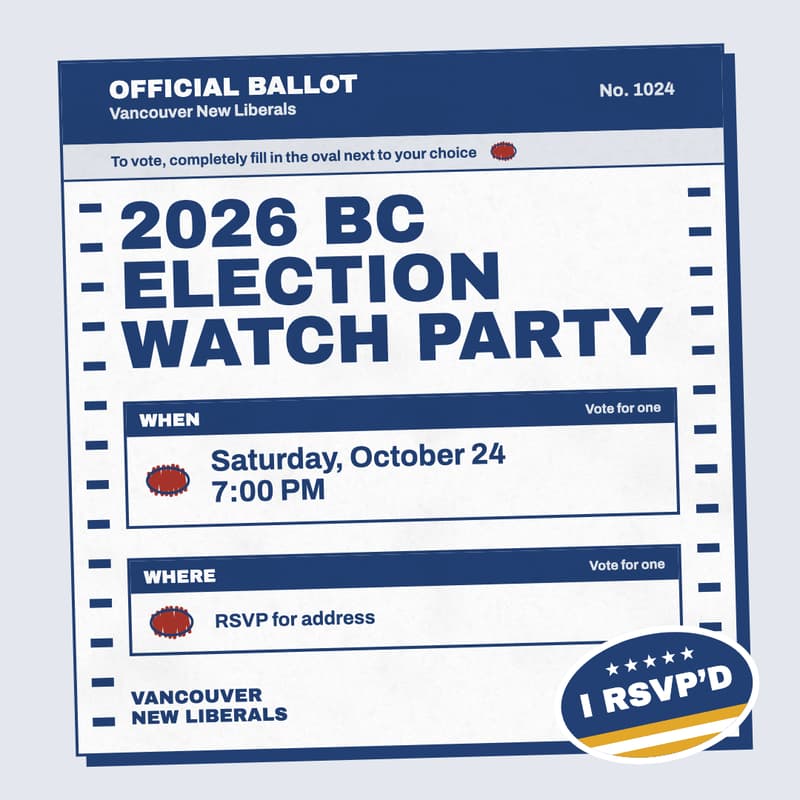 Cover Image for Vancouver New Liberals — 2026 BC Election Watch Party