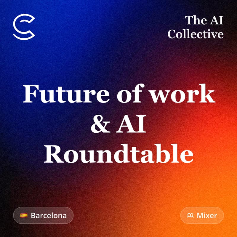 Cover Image for Future of work & AI Roundtable (w/ The AI Collective)