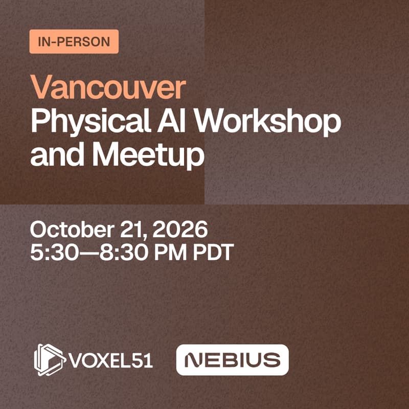 Cover Image for Vancouver Physical AI Workshop and Meetup